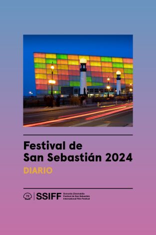 Festival de San Sebastián 2024. Diario. T(T1). Festival de San... (T1): Día 2