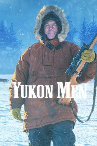 Yukon men. Yukon men: Con las manos manchadas de sangre
