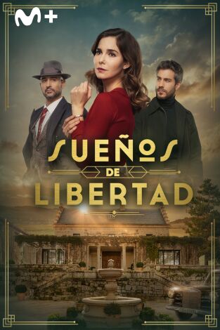 Sueños de libertad. T(T1). Sueños de libertad (T1)