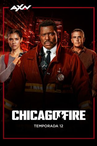 Chicago Fire. T(T12). Chicago Fire (T12)