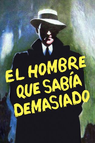 El hombre que sabía demasiado