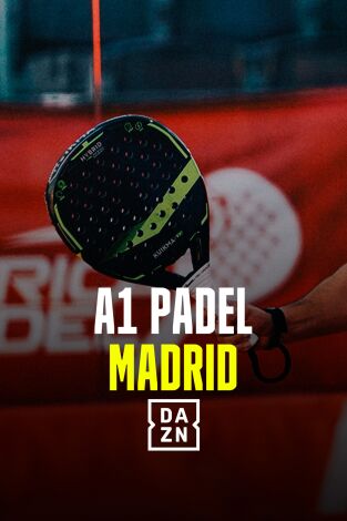 A1 Padel Madrid Villa de Móstoles Open. T(2024). A1 Padel Madrid... (2024): Día 2