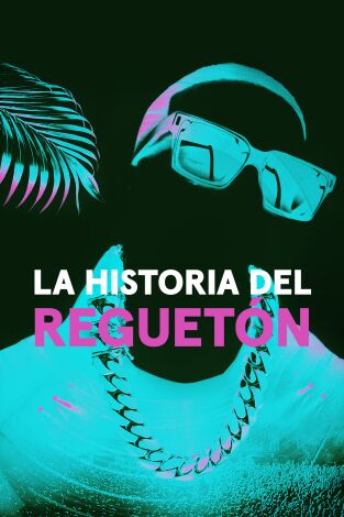 La historia del reguetón. La historia del reguetón: Ep.3