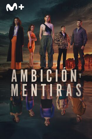 Ambición y mentiras. T(T1). Ambición y mentiras (T1)