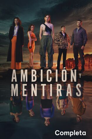 Ambición y mentiras