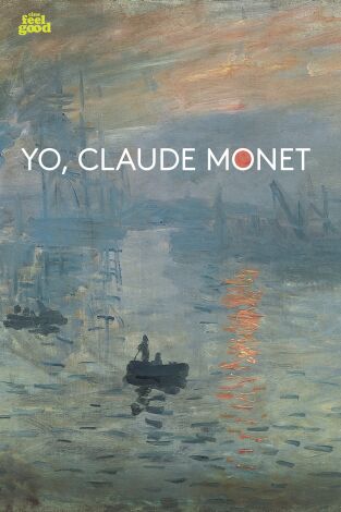 Yo, Claude Monet