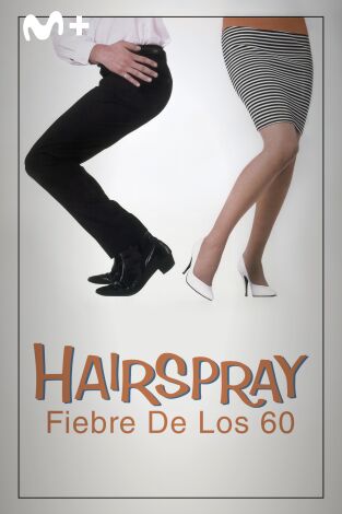 Hairspray, fiebre de los 60