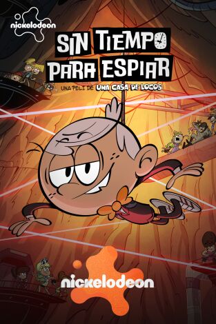 Sin tiempo para espiar: una peli de Una casa de locos