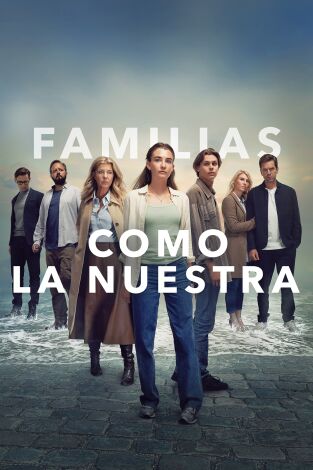 Familias como la nuestra. T(T1). Familias como la... (T1): Ep.6 