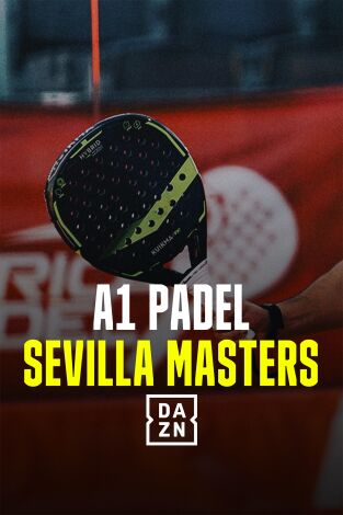 A1 Padel Sevilla Masters. T(2024). A1 Padel Sevilla... (2024): Día 1, primera sesión