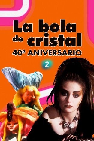 La bola de cristal, 40º aniversario. La bola de cristal, 40º aniversario 