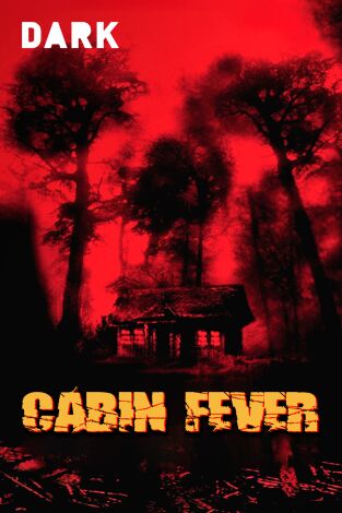 Cabin Fever