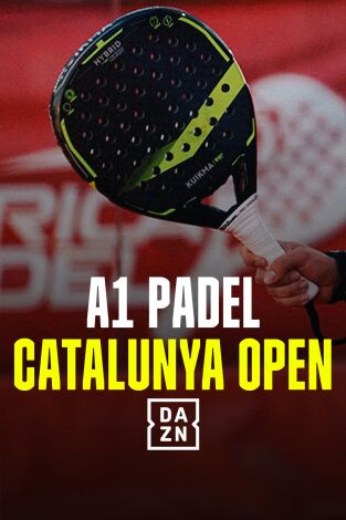 A1 Padel Catalunya Open. T(2024). A1 Padel... (2024): Día 4