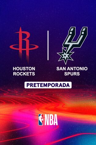 Pretemporada. Pretemporada: Houston Rockets - San Antonio Spurs