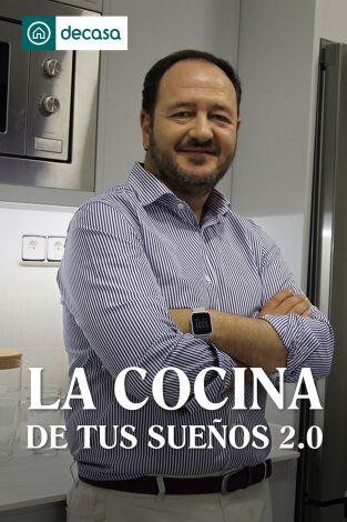 La cocina de tus sueños 2.0. T(T1). La cocina de tus sueños 2.0 (T1)