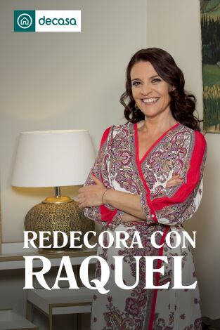 Redecora con Raquel. T(T2). Redecora con Raquel (T2)