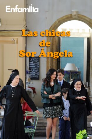 Las chicas de sor Ángela. T(T3). Las chicas de sor Ángela (T3)