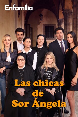 Las chicas de sor Angela. T(T5). Las chicas de sor Angela (T5)