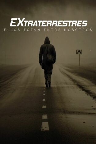 Extraterrestres: Ellos están entre nosotros. Extraterrestres: Ellos...: Skywatchers, los rastreadores de OVNIS