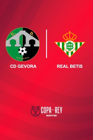 Primera ronda. Primera ronda: CD Gévora - Real Betis