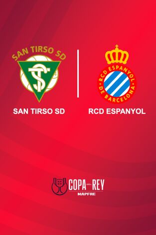 Primera ronda. Primera ronda: San Tirso SD - RCD Espanyol