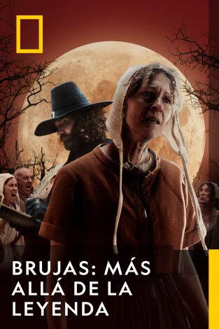 Brujas: Más allá de la leyenda