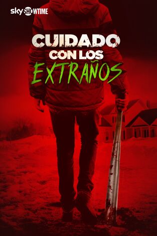 Cuidado con los extraños