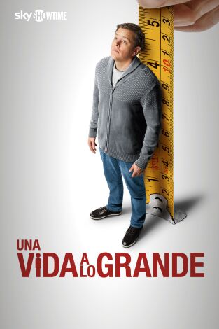 Una vida a lo grande