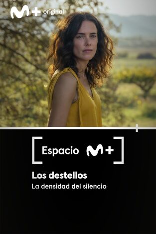 Espacio M+. T(T1). Espacio M+ (T1): Los destellos. La densidad del silencio