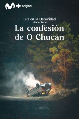 Luz en la oscuridad. Luz en la oscuridad: La confesión de O Chucán II