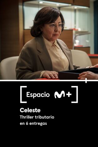 Espacio M+. T(T2). Espacio M+ (T2): Celeste. Thriller tributario en 6 entregas