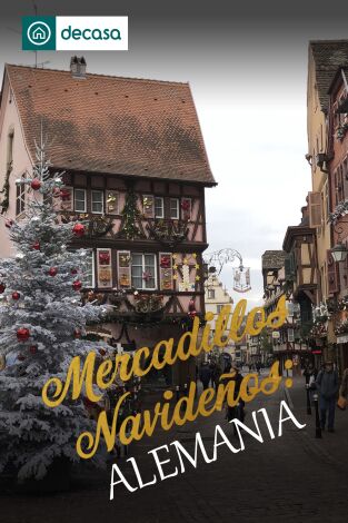 Mercadillos navideños: Alemania. T(T2). Mercadillos navideños: Alemania (T2)