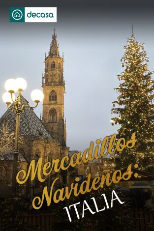 Mercadillos navideños: Italia. T(T4). Mercadillos navideños: Italia (T4)