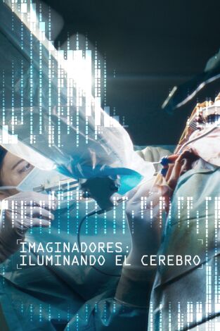 Imaginadores. Imaginadores: Iluminando el cerebro