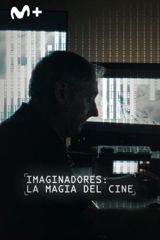 Imaginadores. Imaginadores: La magia del cine