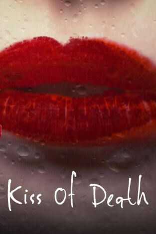 El beso de la muerte. El beso de la muerte: Cazada