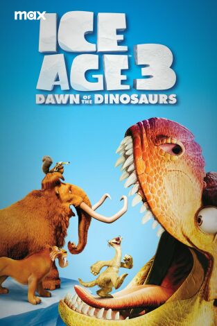 Ice Age 3: El amanecer de los dinosaurios