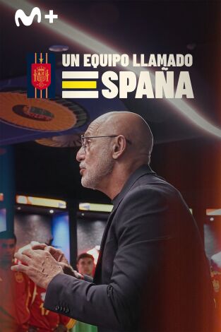 Un equipo llamado España. T(1). Un equipo llamado España (1): Ep.2