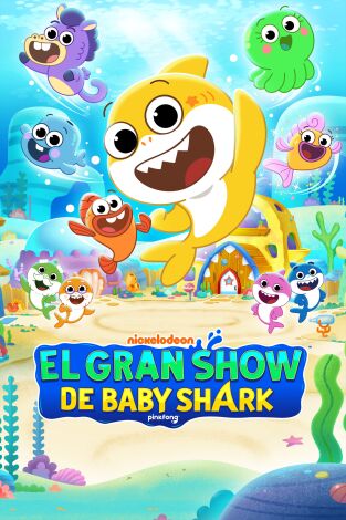 El gran show de Baby Shark. T(T1). El gran show de... (T1): El pez enmascarado / El juego de los mejores amigos