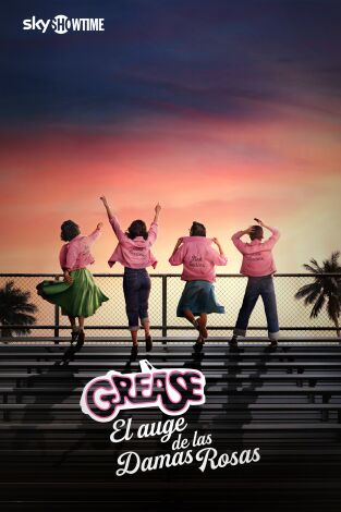 Grease: El auge de las Damas Rosas. T(T1). Grease: El auge de las Damas Rosas (T1)