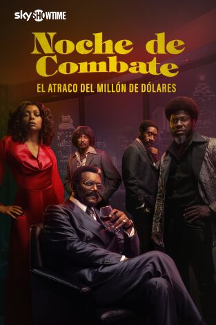 Noche de combate: el atraco del millón de dólares