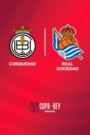 Segunda ronda. Segunda ronda: Conquense - Real Sociedad