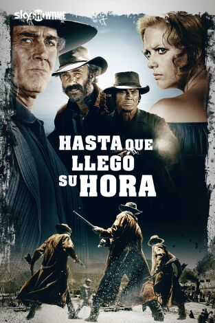 Hasta que llegó su hora