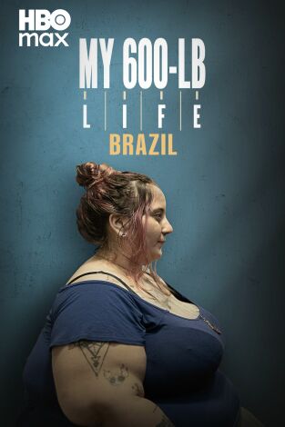 Mi vida con 300 kilos: Brasil