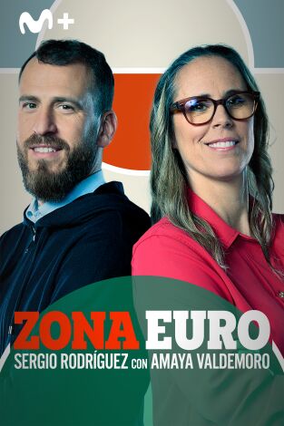 Zona Euro. T(24/25). Zona Euro (24/25): Sergio Rodríguez con Amaya Valdemoro