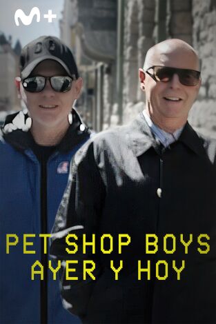 Pet Shop Boys: ayer y hoy