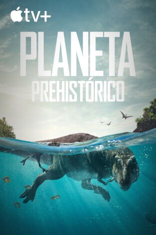 Planeta prehistórico. Planeta prehistórico 