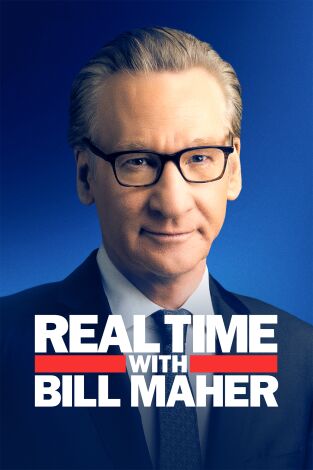 Real Time with Bill Maher. T(T23). Real Time with... (T23): Ep.7