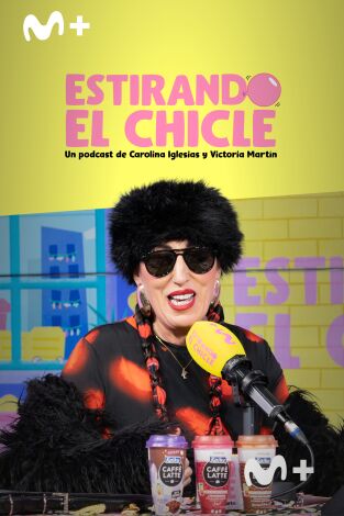 Estirando el chicle. T(T7). Estirando el chicle (T7): Somos "entretaiments" con Rossy de Palma