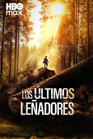 Los últimos leñadores